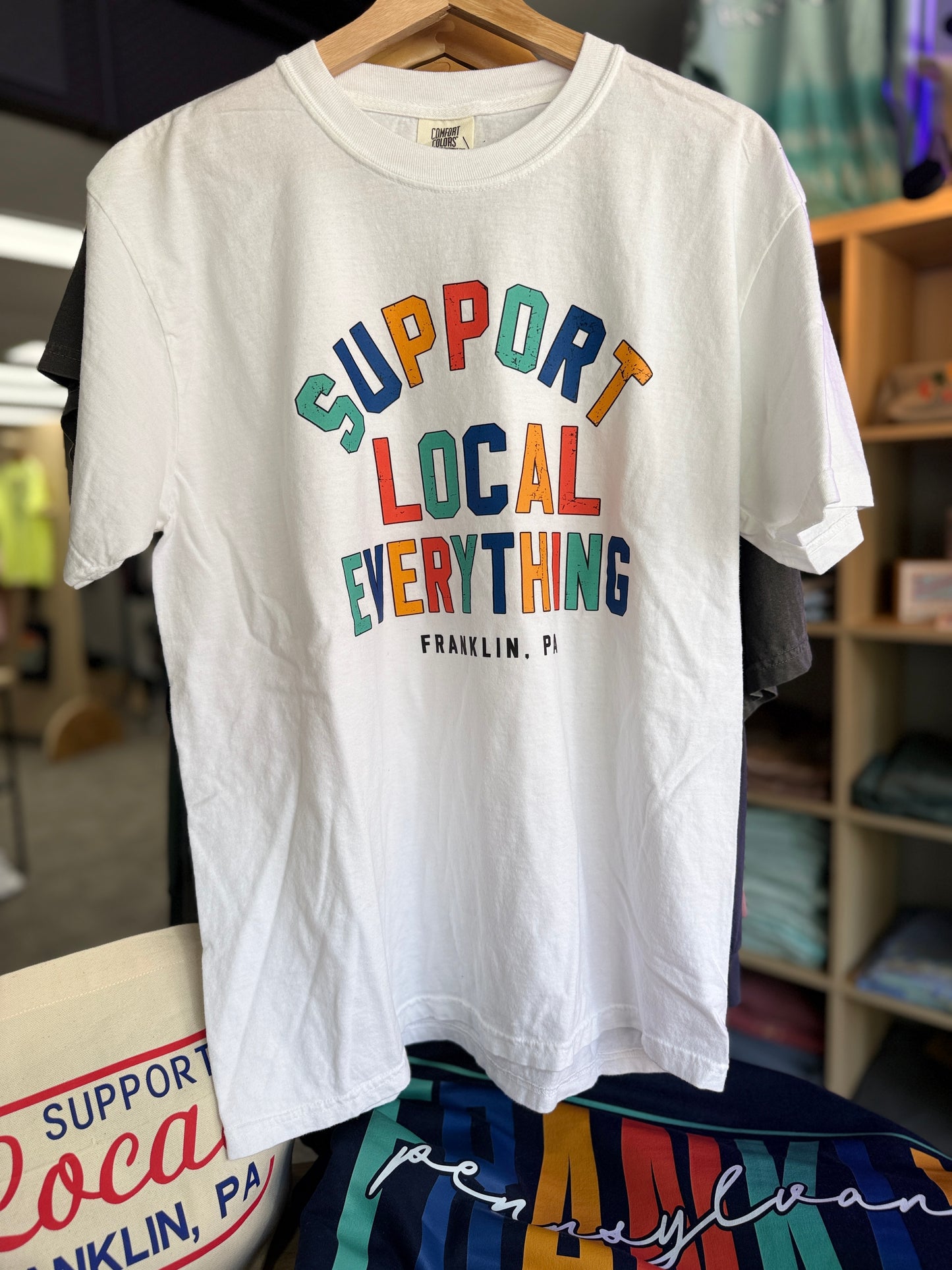 Support Local Everything Colorful Tee